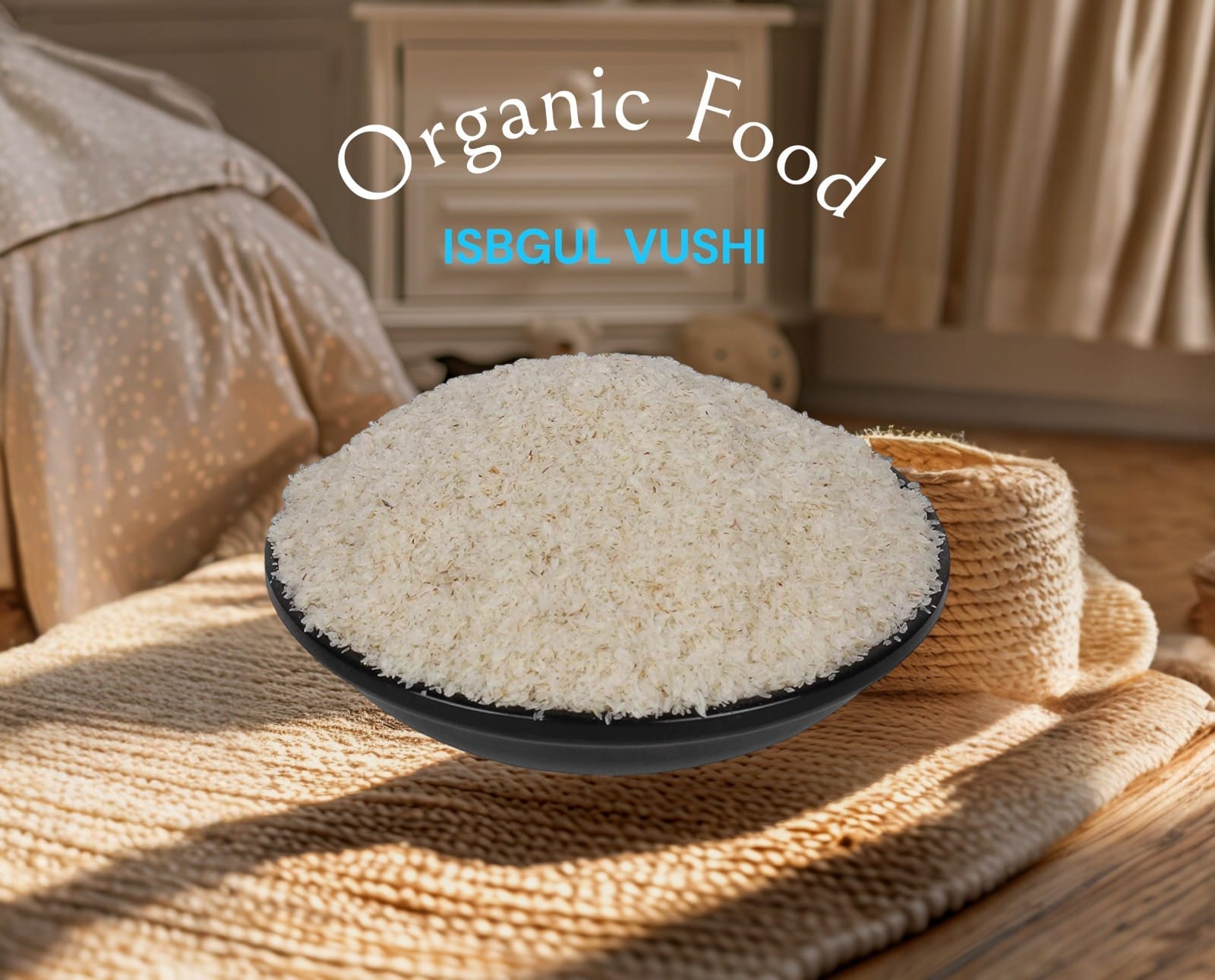 ISBGUL VUSHI    ইসবগুলের ভুসি -১৫0 গ্রাম